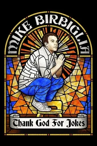 Mike Birbiglia: Thank God for Jokes movie poster - Rated 7.4/10