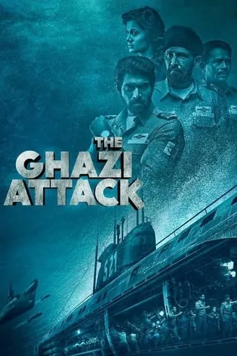 The Ghazi Attack movie poster - Rated 7.1/10