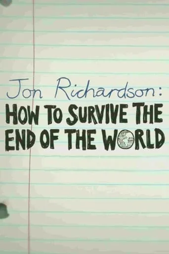 Jon Richardson: How to Survive The End of the World movie poster - Rated 7/10