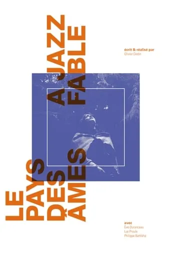 Le Pays des âmes (a jazz fable) movie poster - Entertainment content