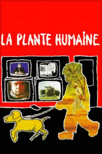 La Plante Humaine movie poster - Rated 7/10