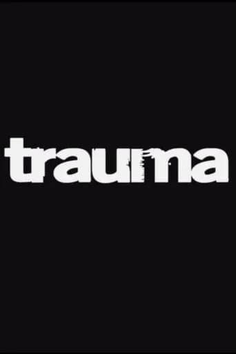 Trauma movie poster - Entertainment content