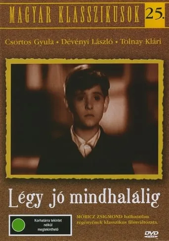 Légy jó mindhalálig movie poster - Rated 7/10