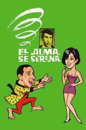El alma se serena movie poster - Rated 6.2/10