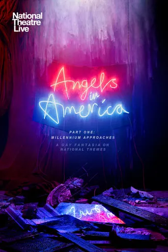 National Theatre Live: Angels In America — Part One: Millennium Approaches movie poster - Rated 8.6/10