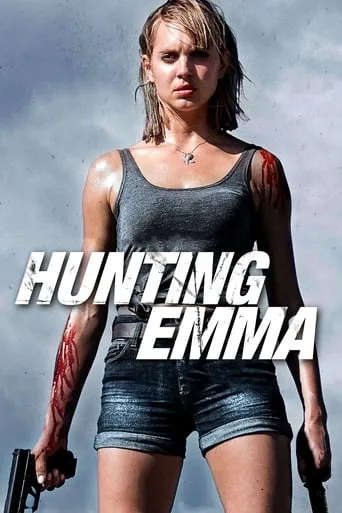 Hunting Emma movie poster - Rated 6.7/10