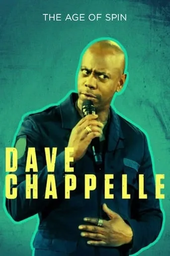 Dave Chappelle: The Age of Spin movie poster - Rated 7.6/10