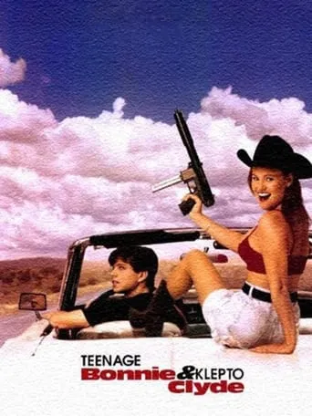 Teenage Bonnie and Klepto Clyde movie poster - Rated 5.9/10