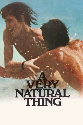 A Very Natural Thing movie poster - Rated 7.2/10