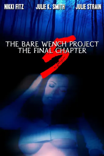The Bare Wench Project 5: The Final Chapter movie poster - Rated 5.3/10
