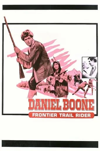 Daniel Boone: Frontier Trail Rider movie poster - Rated 5/10