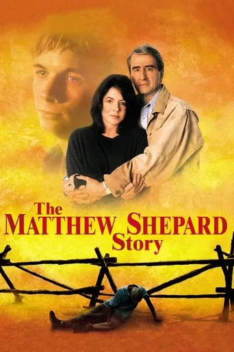 The Matthew Shepard Story movie poster - Rated 5.5/10