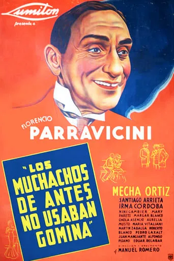 Los muchachos de antes no usaban gomina movie poster - Entertainment content