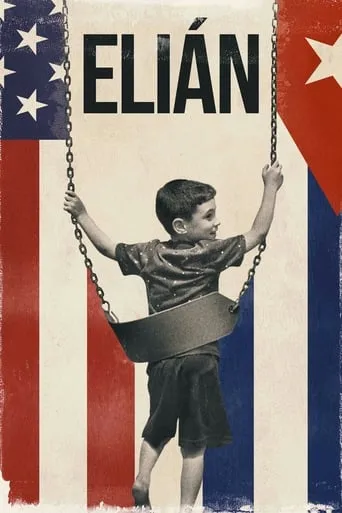Elián movie poster - Rated 6.5/10
