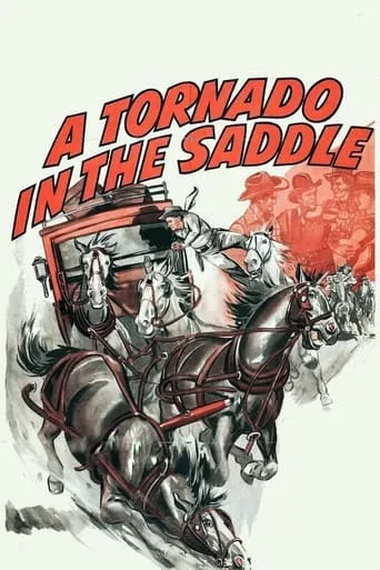 A Tornado in the Saddle movie poster - Rated 2.3/10