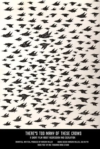There's Too Many Of These Crows movie poster - Entertainment content