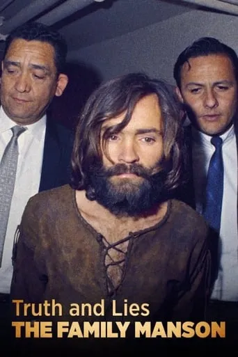 Truth and Lies: The Family Manson movie poster - Rated 7/10