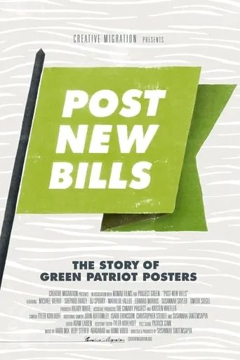 Post New Bills: The Story of Green Patriot Posters movie poster - Entertainment content