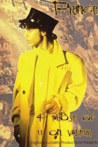 Prince - 4 Those Of U On Valium movie poster - Rated 9/10