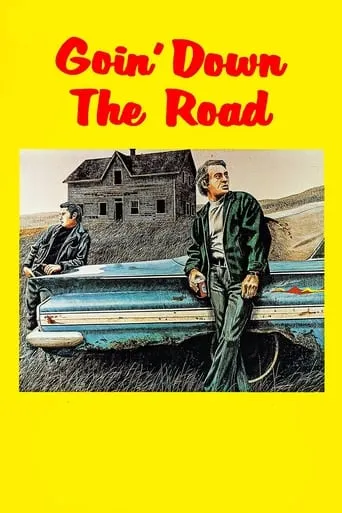 Goin' Down the Road movie poster - Rated 6/10