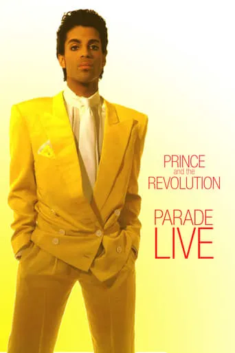 Prince and the Revolution: Parade LIVE movie poster - Rated 9/10