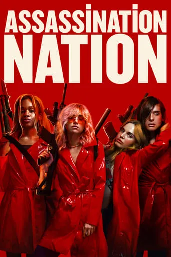Assassination Nation movie poster - Rated 6.254/10