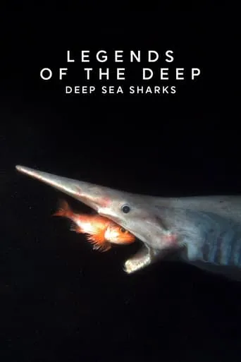 Legends of the Deep: Deep Sea Sharks movie poster - Rated 7/10