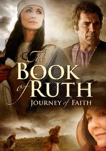 The Book of Ruth: Journey of Faith movie poster - Rated 8.5/10