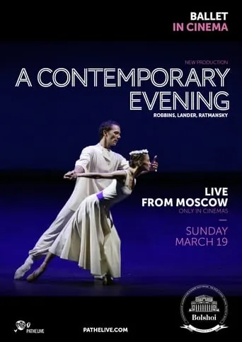 The Bolshoi Ballet: A Contemporary Evening movie poster - Entertainment content