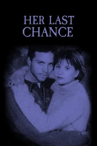 Her Last Chance movie poster - Rated 6/10