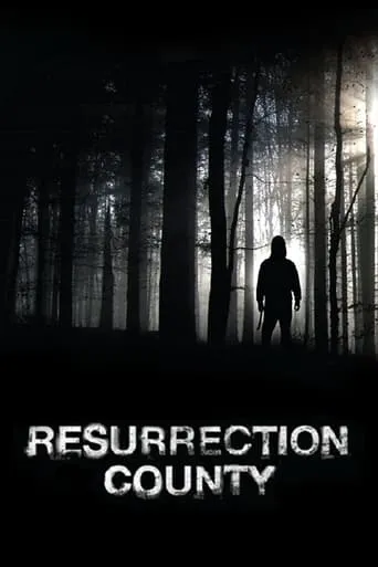 Resurrection County movie poster - Rated 4.7/10