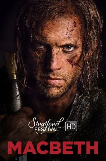 Stratford Festival: Macbeth movie poster - Rated 5/10