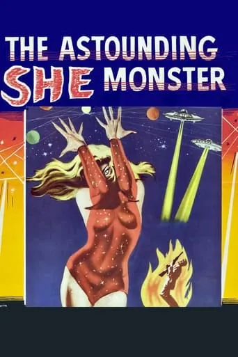 The Astounding She-Monster movie poster - Rated 3.8/10