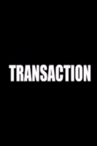 Transaction movie poster - Entertainment content