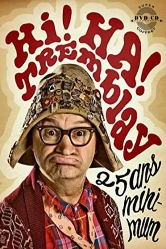 Hi! Ha! Tremblay: 25 ans minimum! movie poster - Rated 10/10