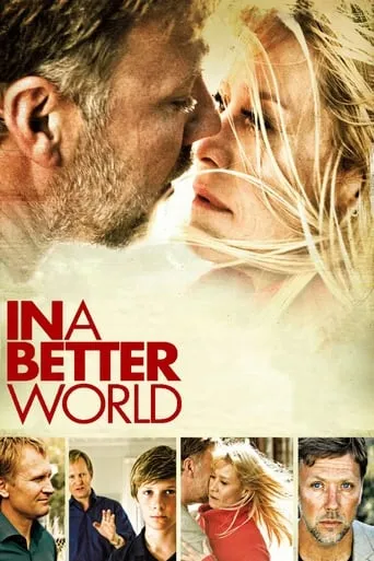 In a Better World movie poster - Rated 7.137/10