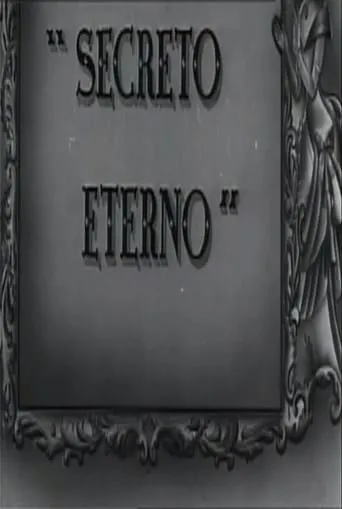 Secreto Eterno movie poster - Rated 5/10
