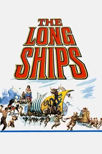 The Long Ships movie poster - Rated 6.129/10
