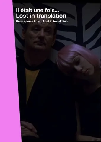 Once Upon a Time... Lost in Translation movie poster - Rated 6/10