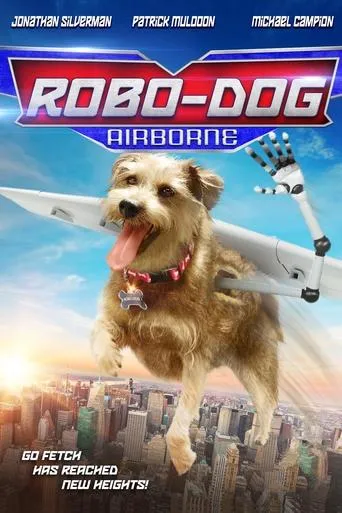Robo-Dog: Airborne movie poster - Rated 6.8/10