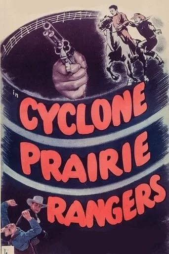 Cyclone Prairie Rangers movie poster - Entertainment content