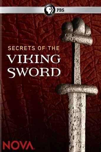 NOVA: Secrets of the Viking Sword movie poster - Rated 7.5/10