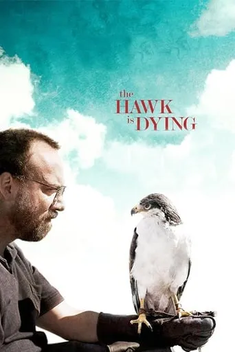 The Hawk Is Dying movie poster - Rated 4.8/10