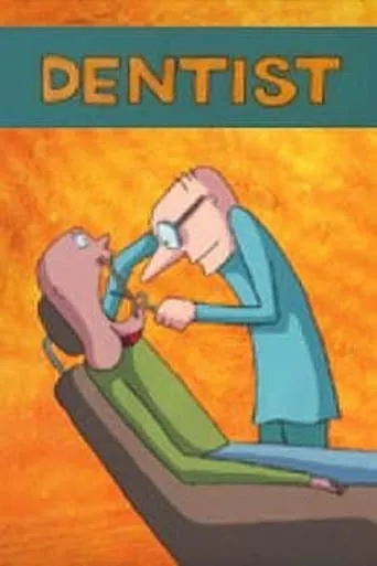 Dentist movie poster - Rated 5.5/10