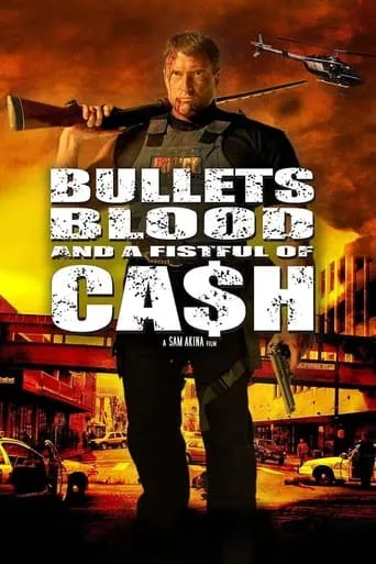 Bullets, Blood & a Fistful of Ca$h movie poster - Rated 5/10