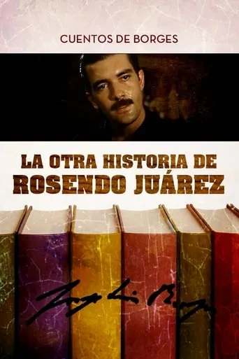 La otra historia de Rosendo Juárez movie poster - Entertainment content