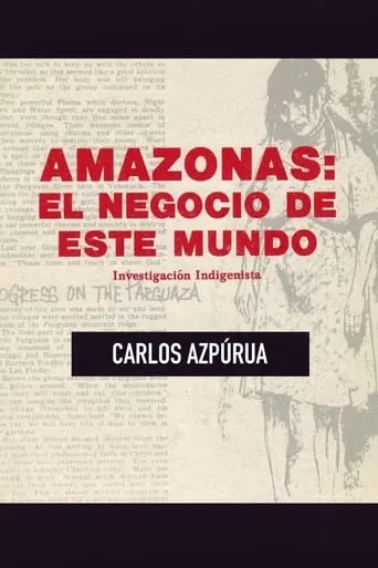 Amazonas, el negocio de este mundo movie poster - Entertainment content