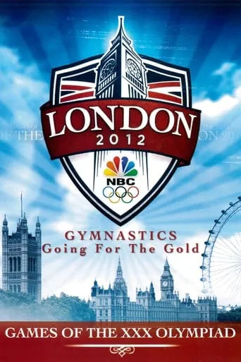 London 2012: Gymnastics - Going for the Gold movie poster - Rated 10/10