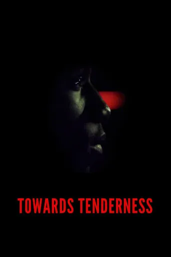 Towards Tenderness movie poster - Rated 6.6/10