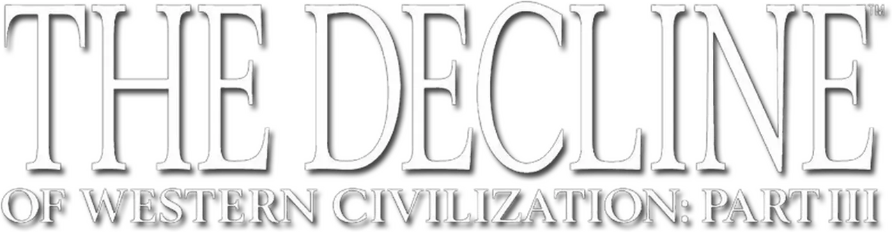 The Decline of Western Civilization Part III